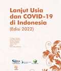 Lanjut Usia dan COVID-19 di Indonesia (Edisi 2022)